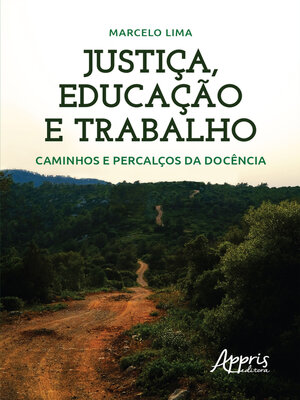 cover image of Justiça, Educação e Trabalho – Caminhos e Percalços da Docência